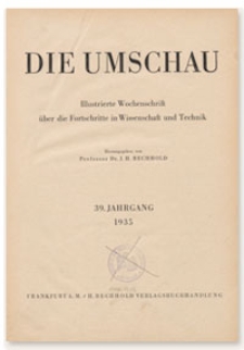 Die Umschau : Illustrierte Wochenschschrift über die Fortschritte in Wissenschaft und Technik. 39. Jahrgang, 1935, Heft 2