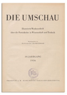 Die Umschau : Illustrierte Wochenschschrift über die Fortschritte in Wissenschaft und Technik. 40. Jahrgang, 1936, Heft 1