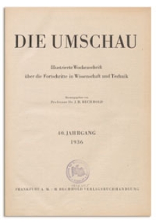 Die Umschau : Illustrierte Wochenschschrift über die Fortschritte in Wissenschaft und Technik. 40. Jahrgang, 1936, Heft 41