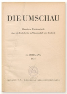 Die Umschau : Illustrierte Wochenschschrift über die Fortschritte in Wissenschaft und Technik. 41. Jahrgang, 1937, Heft 36