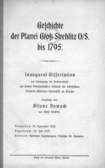 Geschichte der Pfarrei Groß Strehlitz O/S. bis 1795 : Inaugural-Dissertation zur Erlangung der Doktorwürde der Hohen Philosphischen Fakultät der Schlesischen Friedrich-Wilhelm-Universität zu Breslau