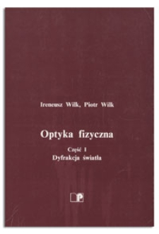 Optyka fizyczna. Cz.1 Dyfrakcja światła