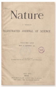 Nature : a Weekly Illustrated Journal of Science. Volume 62, 1900 September 6, [No. 1610]