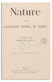 Nature : a Weekly Illustrated Journal of Science. Volume 63, 1900 December 13, [No. 1624]
