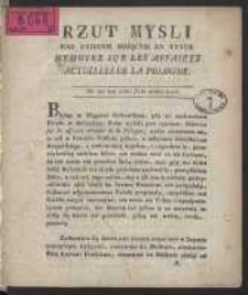 Rzut Myśli Nad Dziełem Maiącym Za Tytuł Memoires Sur Les Affaires Actuelles De La Pologne