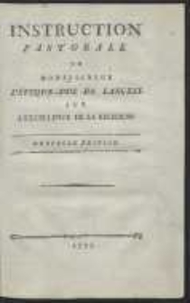 Instruction Pastorale De Monseigneur L’Éveque-Duc De Langres Sur L’Excellence De La Religion. - Nouvelle Éd.