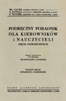 Podręczny poradnik dla kierowników i nauczycieli szkół powszechnych