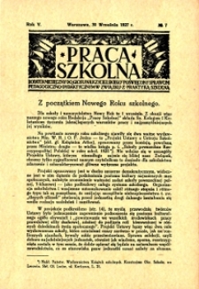 Praca Szkolna : dodatek miesięczny do Głosu Nauczycielskiego, poświęcony sprawom pedagogiczno-dydaktycznym w związku z praktyką szkolną, Rok V, nr 7