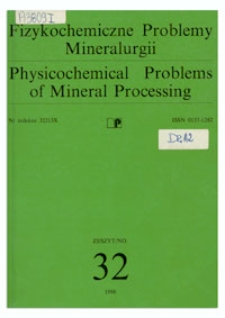 Physicochemical Problems of Mineral Processing, no. 32, 1998