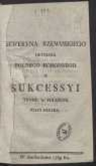 Seweryna Rzewuskiego Hetmana Polnego Koronnego O Sukcessyi Tronu W Polszcze Rzecz Krotka