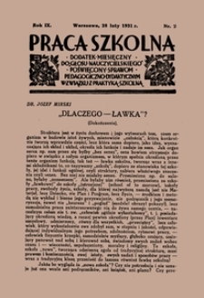 Praca szkolna : dodatek miesięczny do Głosu Nauczycielskiego, poświęcony sprawom pedagogiczno-dydaktycznym w związku z praktyką szkolną, Rok IX, nr 2