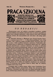 Praca szkolna : dodatek miesięczny do Głosu Nauczycielskiego, poświęcony sprawom pedagogiczno-dydaktycznym w związku z praktyką szkolną, Rok IX, nr 7