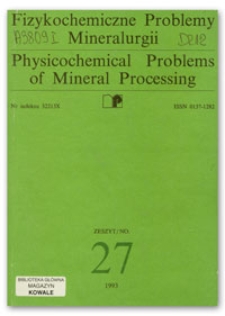 Physicochemical Problems of Mineral Processing, no. 27, 1993
