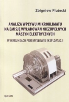 Analiza wpływu mikroklimatu na emisje wyładowań niezupełnych maszyn elektrycznych w warunkach przemysłowej eksploatacji