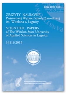 Zeszyty Naukowe Państwowej Wyższej Szkoły Zawodowej im. Witelona w Legnicy, nr 14 (1)/2015 = Scientific Papers of the Witelon University of Applied Sciences in Legnica, no. 14 (1)/2015