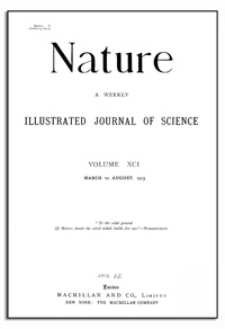 Nature : a Weekly Illustrated Journal of Science. Volume 91, 1913 March 6, [No. 2262]