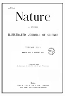 Nature : a Weekly Illustrated Journal of Science. Volume 98, 1916 November 23, [No. 2456]