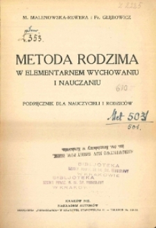 Metoda rodzima w elementarnem wychowaniu i nauczaniu : podręcznik dla nauczycieli i rodziców