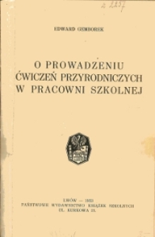 O prowadzeniu ćwiczeń przyrodniczych w pracowni szkolnej