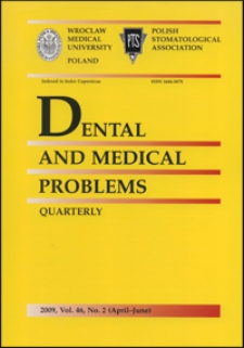 Dental and Medical Problems, 2009, Vol. 46, nr 2