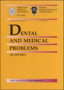 Dental and Medical Problems, 2009, Vol. 46, nr 3