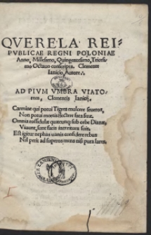 Querela Reipublicae Regni Poloniae Anno, Millesimo, Quingentesimo, Tricesimo Octavo conscripta / Clemente Ianicio Autore