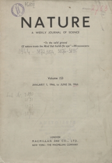 Nature : a Weekly Journal of Science. Volume 153, 1944 June 24, No. 3895