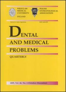 Dental and Medical Problems, 2009, Vol. 46, nr 4