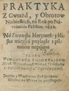 Kalendarz Świąt Rocznych Z Wyborami Czasów I Z Aspekty na rok 1630 Przez Wawrzyńca Świczkowica