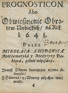Prognosticon abo obwieszczenie obrotów niebieskich na rok 1641 przez Mikołaja Chodowica [...]