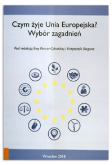 Czym żyje Unia Europejska? Wybór zagadnień- Spis treści