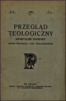 Przegląd Teologiczny : kwartalnik naukowy. Rocznik IX, 1928, Z. 1