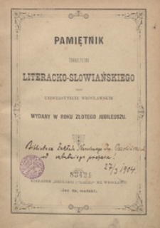 Pamiętnik Towarzystwa Literacko-Słowiańskiego przy Uniwersytecie Wrocławskim wydany w roku złotego jubileuszu