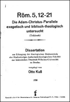 Röm. 5, 12-21. Die Adam-Christus-Parallele exegetisch und biblisch-theologisch untersucht