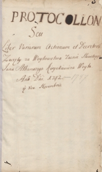 Protocollon [civitatis Stanislavoviensis] seu liber variarum actionum et decretorum […] 1742-1747