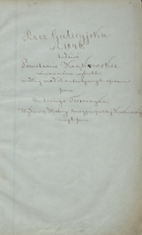 Rzeź galicyjska w roku 1846, tudzież powstanie krakowskie równocześnie wybuchłe, według źródeł autentycznych opisane przez Antoniego Tessarczyka, wydawcę Historyi Rzeczypospolitej Krakowskiej i innych pism