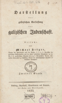 Darstellung der gesetzlichen Verfassung der galizischen Judenschaft. Zweiter Band