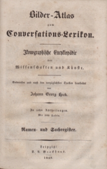 Bilder-Atlas zum Conversations-Lexikon : ikonographische Encyklopädie der Wissenschaften und Künste. Namen- und Sachregister