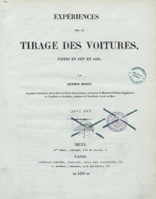 Expériences sur le tirage des voitures : faites en 1837 et 1838