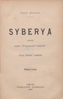 Syberya. Serya trzecia i ostatnia. - Wyd. 3