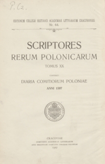 Dyaryusze sejmowe r. 1597 : w dodatkach: akta sejmikowe i inne odnoszące się do tego sejmu