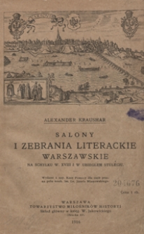 Salony i zebrania literackie warszawskie na schyłku wieku XVIII-go i w ubiegłem stuleciu