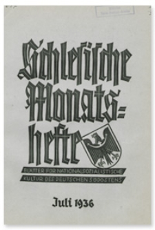 Schlesische Monatshefte : Blätter für Nationalsozialistische Kultur des Deutschen Südostens. 13. Jahrgang, Juli 1936, Nummer 7