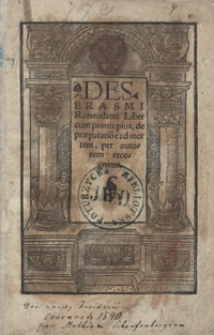 Des Erasmi Roterodami Liber cum primis pius, de praeparatio[n]e ad mortem, per autorem recognitus