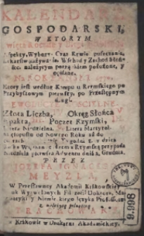 Kalendarz Gospodarski, W Którym święta roczne i biegi niebieskie […] położone, y opisane, Na Rok […] 1770 […] / Przez Jozefa Ignacego Meyzla […] Wyrachowany