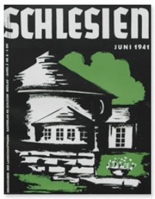 Schlesien: Zeitschrift für den gesamtschlesischen Raum. 3. Jahrgang, Juni 1941, Folge 6