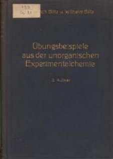 Übungsbeispiele aus der unorganischen Experimentalchemie. - 2 Aufl.