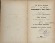 Die Steuer-Systeme bei der Branntwein-Fabrikation und der Irrationalismus im gegenwärtigen Stadium der Brennerei-Industrie : nebst Vorschlägen zur Einführung einer praktischen Besteuerungs-Form mit Berücksichtigung aller bestehenden Interessen sowie einem Anhang: Die technische Controle des Branntweinbetriebes : ein gründlicher Leitfaden zum Selbstgebrauch für Brennereibesitzer, Brennereiführer und Steuerbeamte