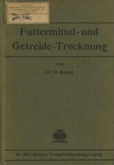 Handbuch der Futtermittel- und Getreidetrocknung