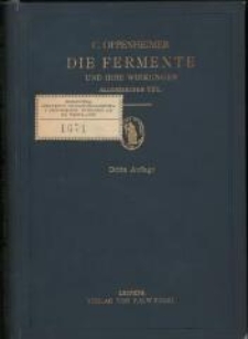 Die Fermente und ihre Wirkungen : Allgemeiner Teil. - 3., völlig umgearb. Aufl.